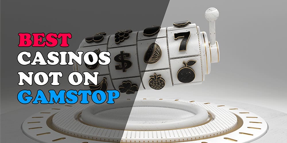 Casinos Not on Gamstop UK A Comprehensive Guide to Online Gambling Alternatives