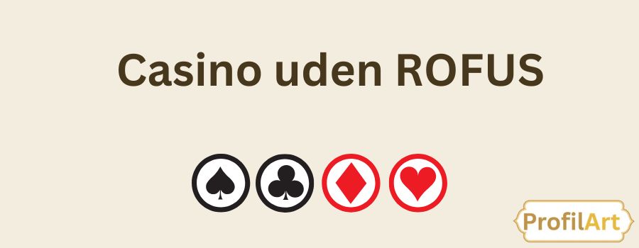 Online Casino Uden Rufus - Spil og Vind Uden Bekymringer