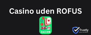 Bedste Casino uden ROFUS - Find dit perfekte online casino