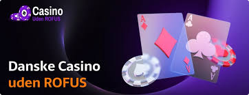 Find de Bedste Casinoer Uden om ROFUS Find de Bedste Casinoer Uden om ROFUS