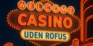 Spil Casino Uden Om ROFUS – En Guide til Spilleoplevelser