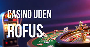 Spil Sikkert – Casino Uden Rufus i Danmarks Online Spilverden