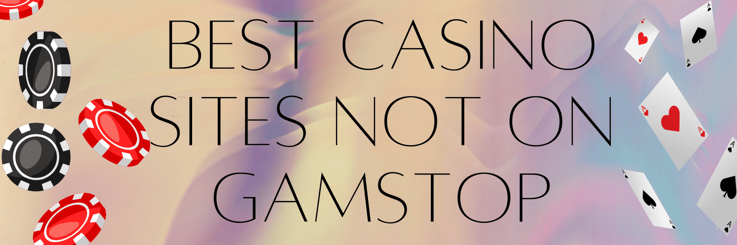 Discover Casino Sites Not on Gamstop for Unrestricted Gaming 1768533348