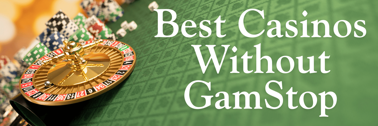 The Best Non GamStop Casinos in the UK -1978338323